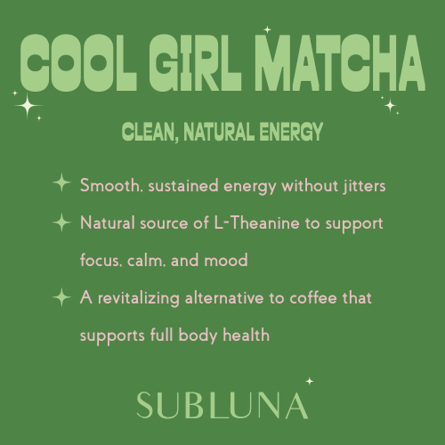 SubLuna | Cool Girl Matcha
